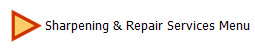 Sharpening & Repair Services Menu